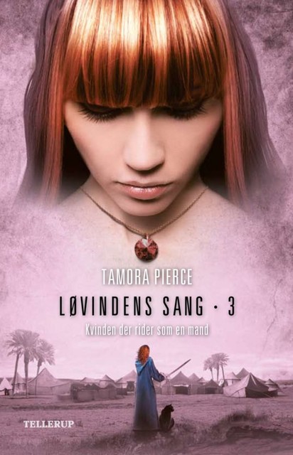 Løvindens sang #3: Kvinden Der Rider Som En Mand, Tamora Pierce