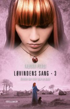 Løvindens sang #3: Kvinden Der Rider Som En Mand, Tamora Pierce