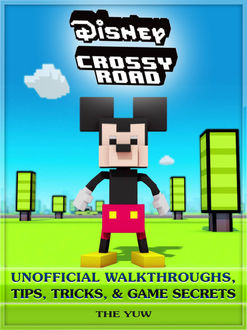 Disney Crossy Road Game Guide Unofficial, The Yuw