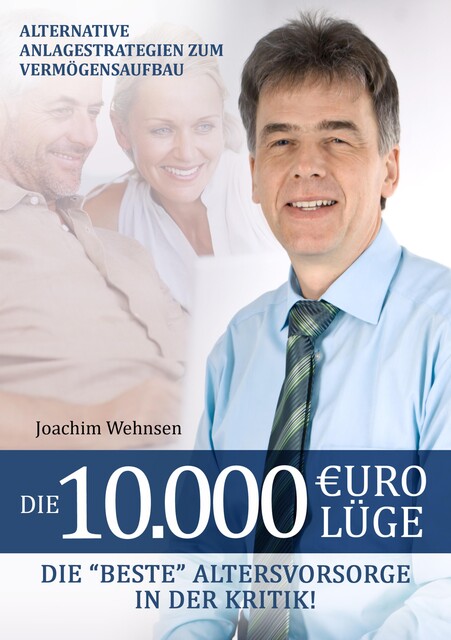 Die 10.000 Euro Lüge, Joachim Wehnsen