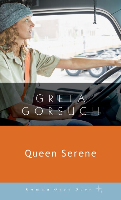 Queen Serene, Greta Gorsuch