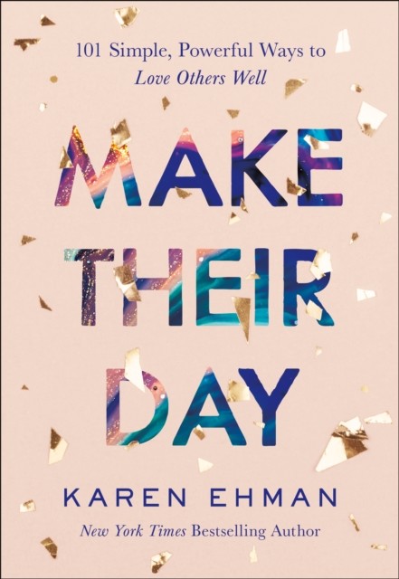Make Their Day, Karen Ehman