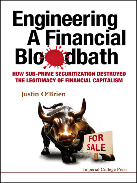 Engineering a Financial Bloodbath, Justin O'Brien