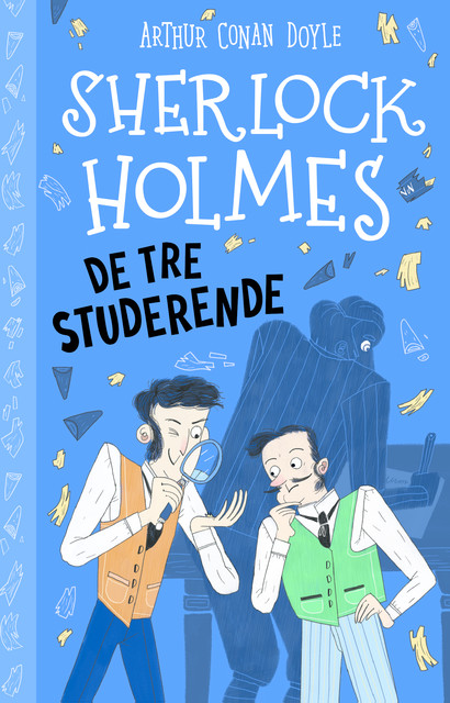 Sherlock Holmes (10) De tre studerende, Arthur Conan Doyle
