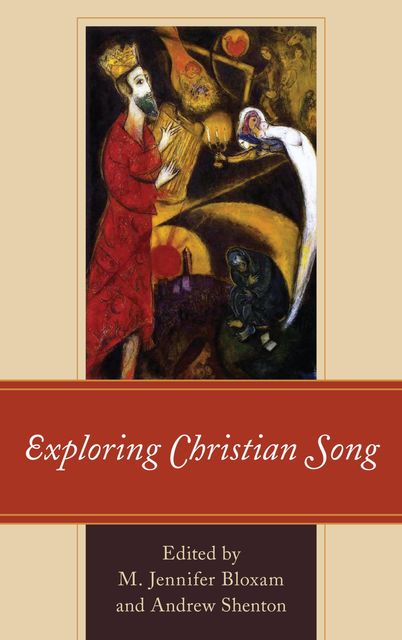 Exploring Christian Song, M. Jennifer Bloxam