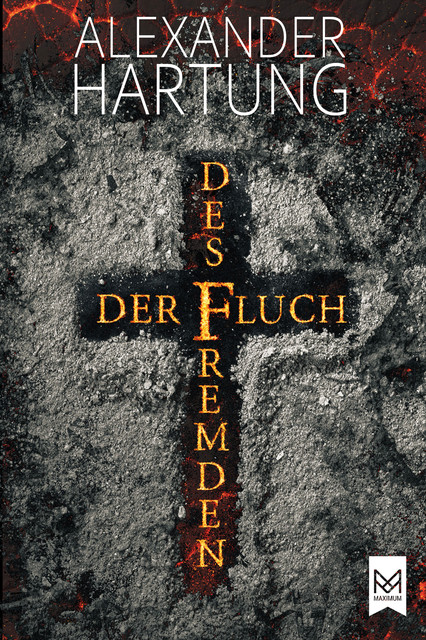 Der Fluch des Fremden, Alexander Hartung