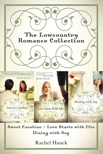 The Lowcountry Romance Collection, Rachel Hauck