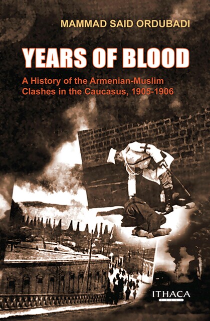 Years of Blood, Mammad Said Ordubadi