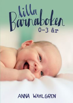 Lilla Barnaboken, Anna Wahlgren