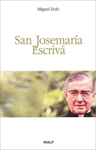 San Josemaría Escrivá, Miguel Dolz