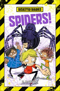 Disaster Diaries: Spiders, R. McGeddon