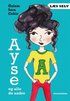 Læs selv Ayse og alle de andre, Özlem Cekic