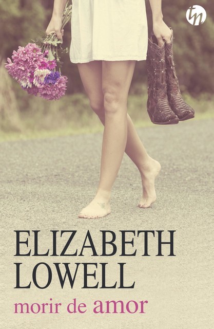 Morir de amor, Elizabeth Lowell