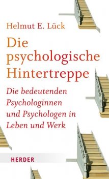 Die psychologische Hintertreppe, Helmut E. Lück