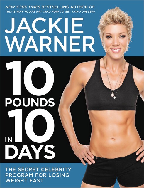 10 Pounds in 10 Days, Jackie Warner