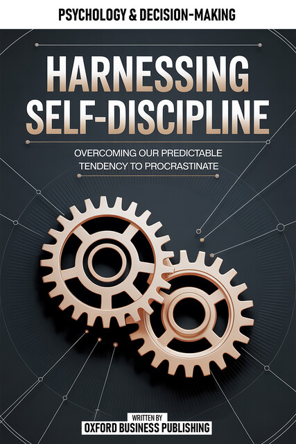 Harnessing Self-Discipline, Oxford Publishing