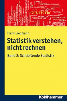 Statistik verstehen, nicht rechnen, Frank Siegmann