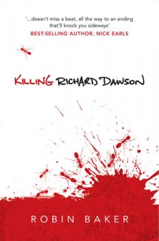 Killing Richard Dawson, Robin Baker
