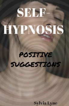 Self-Hypnosis, Sylvia Lyne
