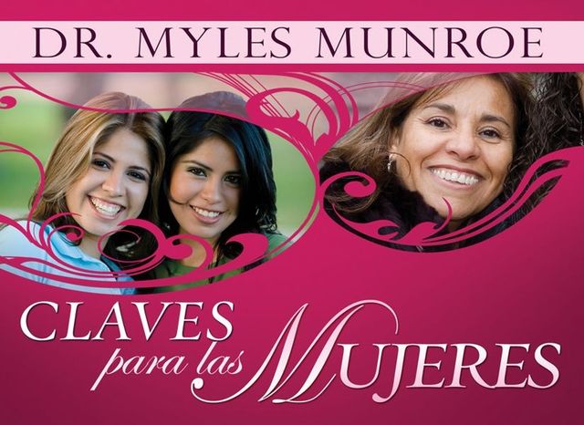 Claves Para Las Mujeres, Myles Monroe