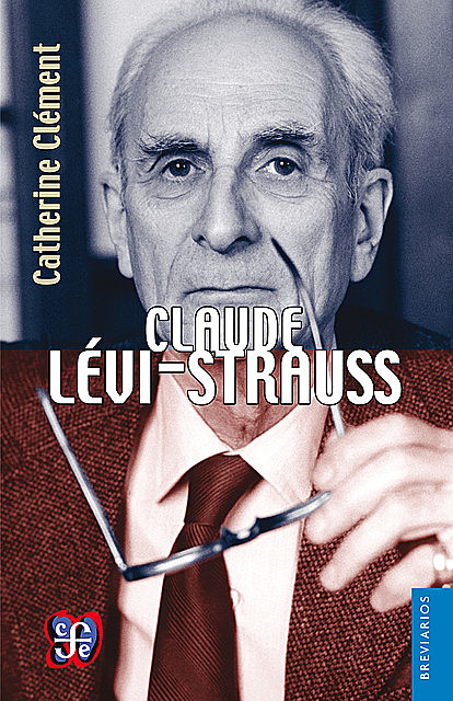 Claude Lévi-Strauss, Catherine Clément