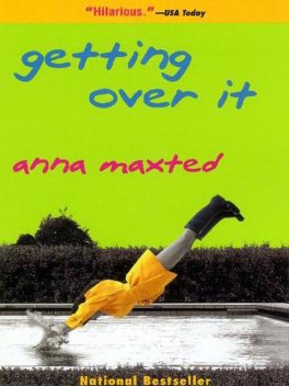 Getting Over It, Anna Maxted