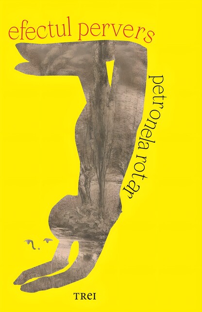 Efectul pervers, Petronela Rotar