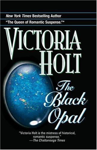The Black Opal, Victoria Holt