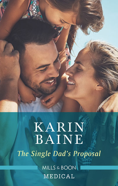 The Single Dad's Proposal, Karin Baine