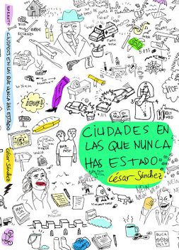 Ciudades en las que nunca has estado, César Sánchez