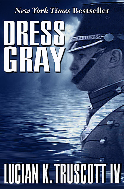 Dress Gray, Lucian K Truscott