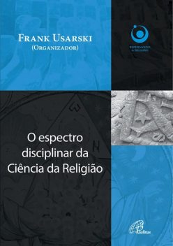 O espectro disciplinar da ciência da religião, Frank Usarski