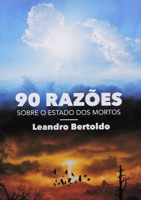 90 Razões Sobre o Estado dos Mortos, Leandro Bertoldo