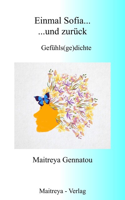 Einmal Sofia......und zurück, Maitreya Gennatou