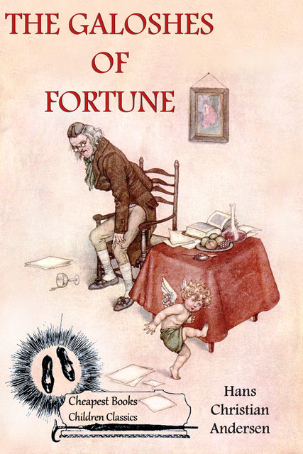The Galoshes of Fortune, Hans Christian Andersen