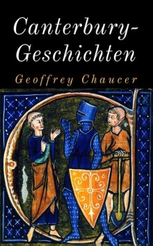 Canterbury-Geschichten, Geoffrey Chaucer