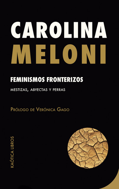 Feminismos fronterizos, Carolina Meloni