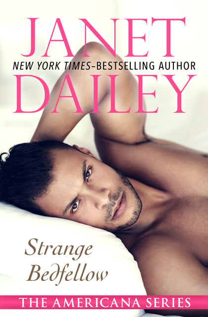 Strange Bedfellow, Janet Dailey