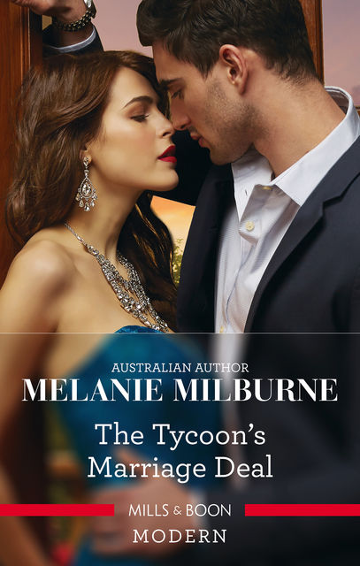 The Tycoon's Marriage Deal, MELANIE MILBURNE