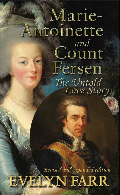 Marie-Antoinette & Count Fersen, Evelyn Farr