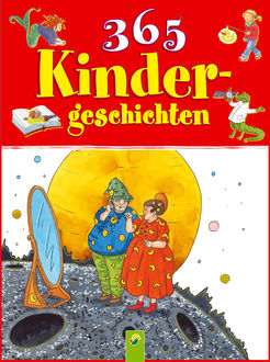 365 Kindergeschichten, Ingrid Annel, Brigitte Hoffmann, Carola Wimmer, Ruth Gellersen