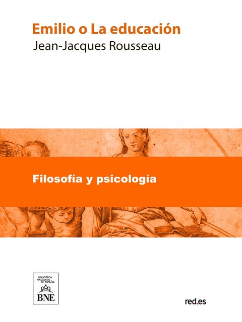 Emilio o La educación, Jean-Jacques Rousseau