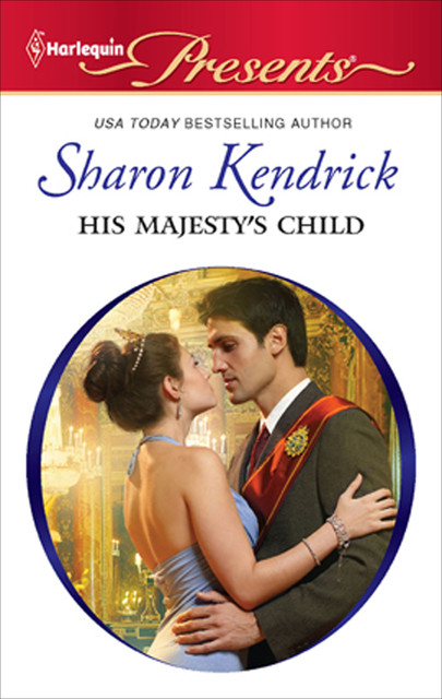 His Majesty's Child, Sharon Kendrick