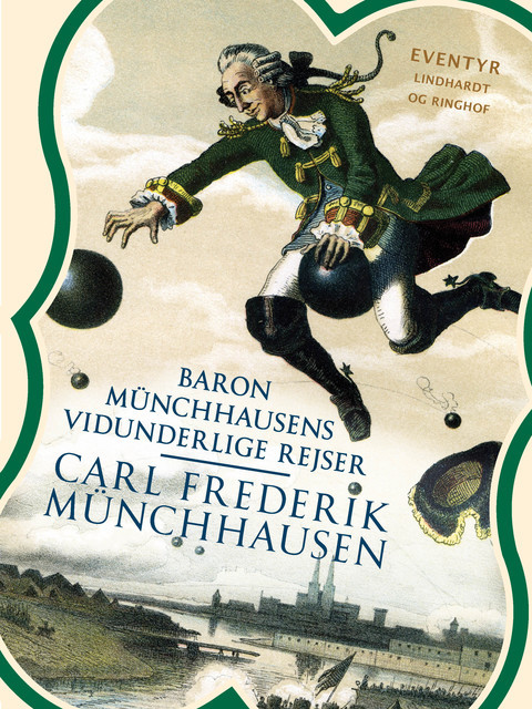 Baron Münchhausens vidunderlige rejser, Carl Frederik Münchhausen