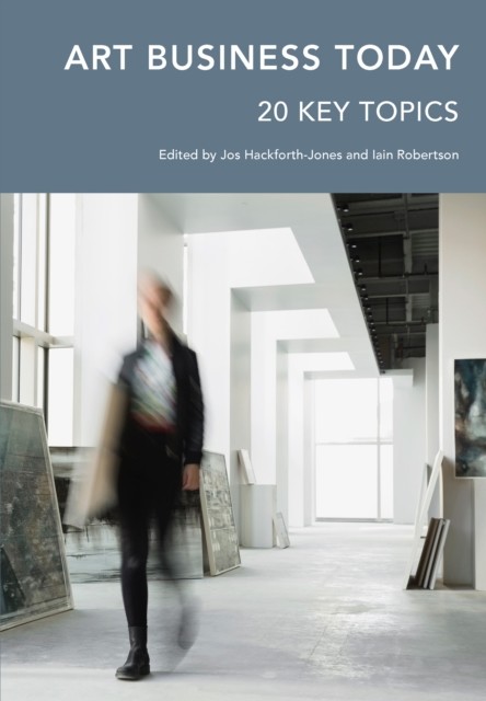 Art Business Today, Iain Robertson, Jos Hackforth-Jones