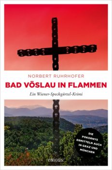 Bad Vöslau in Flammen, Norbert Ruhrhofer