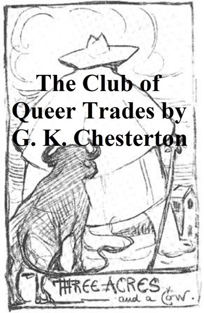 The Club of Queer Trades by G. K. Chesterton (Illustrated), 