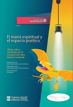 El maná espiritual y el espacio poético, Humberto Ballesteros, Beatriz Elena Calle Cadavid, Patricia Laverde M