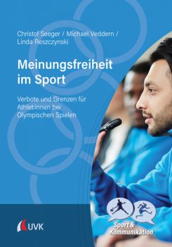 Meinungsfreiheit im Sport, Christof Seeger, Linda Reszczynski, Michael Veddern