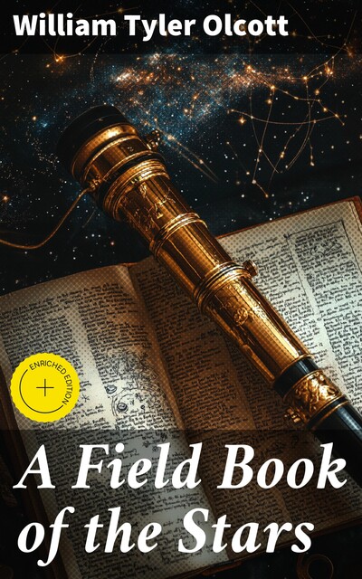 A Field Book of the Stars, William Tyler Olcott